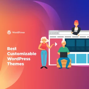 Is WordPress Real Coding? 7 Powerful Facts You Must Know 3. Highly Customizable